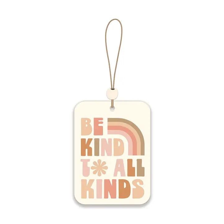 Be Kind To All Kinds Car Air Freshener