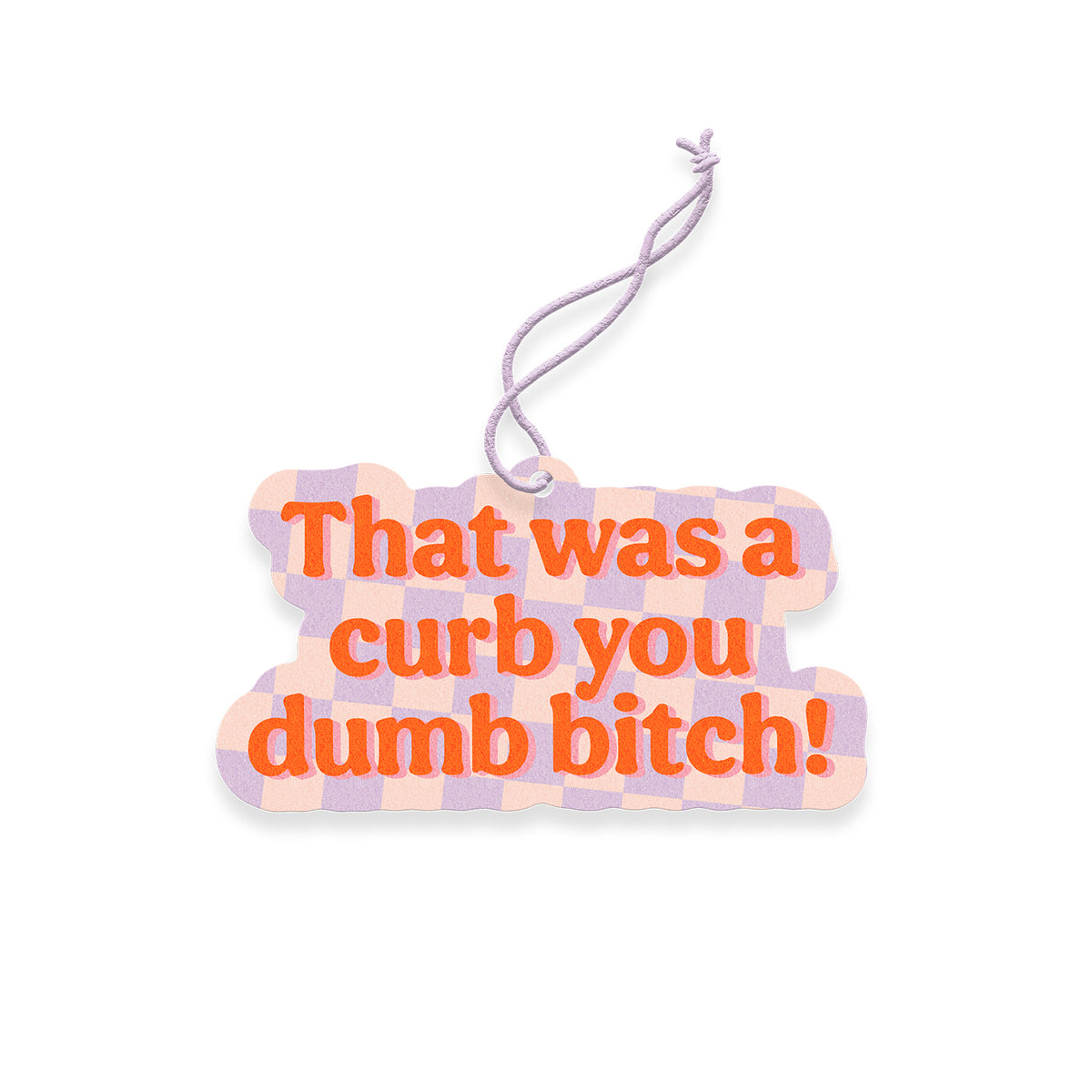 That was a curb Air Freshener